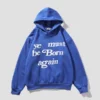 Ye Must Be Born Again Hoodie Blue