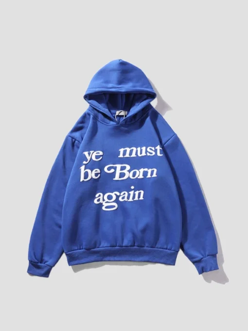 Ye Must Be Born Again Hoodie Blue