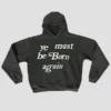 Ye Must Be Born Again Hoodie Grey