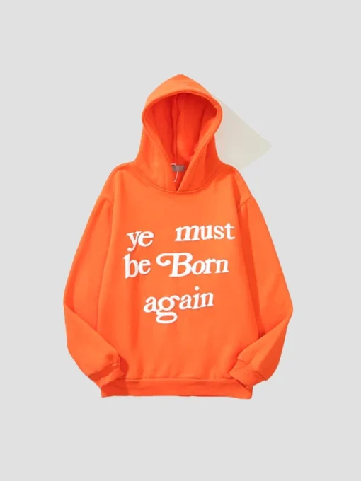 Ye Must Be Born Again Hoodie Orange