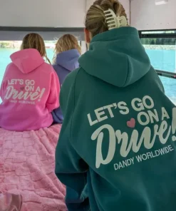 Dandy Let’s Go on a Drive Hoodie for Ladies