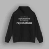 There Will Be No Explanation Just Reputation Hoodie for Men